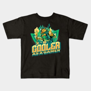 I'm Cooler As A Gamer Kids T-Shirt